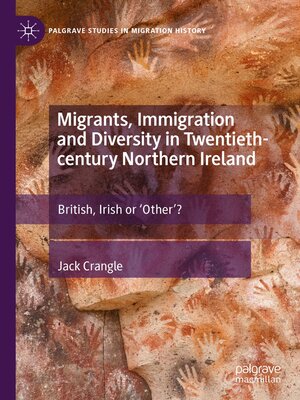 cover image of Migrants, Immigration and Diversity in Twentieth-century Northern Ireland